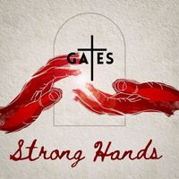 Gates - Strong Hands