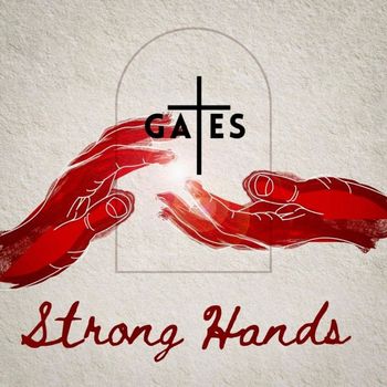 Gates - Strong Hands