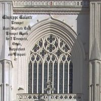 Giuseppe Galante - Jean-Baptiste Lully: Trumpet March in D Major for 2 Trumpets, Organ, Harpsichord and Timpani