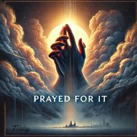 Molly - Prayed For It (Explicit)