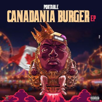 Portable - Canadania Burger (Explicit)