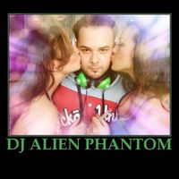 DJ ALIEN PHANTOM - Phantom Flow (Explicit)