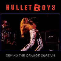 Bullet Boys - Behind The Orange Curtain (Live at The Galaxy Theatre)