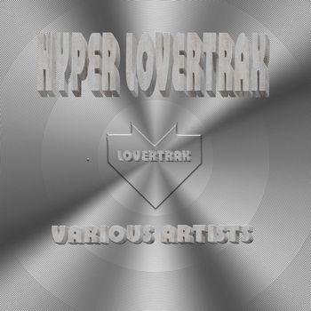 Various Artists - Hyper Lovertrax