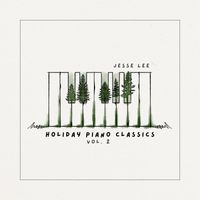 Jesse Lee - Holiday Piano Classics, Vol. 2