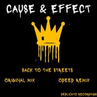 Cause & Effect - Back to the Streets