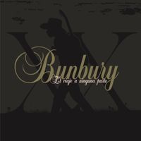 Bunbury - El viaje a ninguna parte (XX Aniversario)