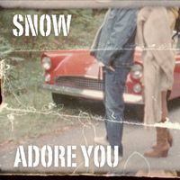 Snow - Adore You