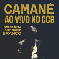 Camané - Camané Ao Vivo No CCB - Homenagem a José Mário Branco
