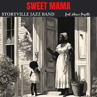 Storyville Jazz Band - Sweet Mama (feat. Marco Pasetto)