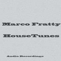 Marco Fratty - House Tunes