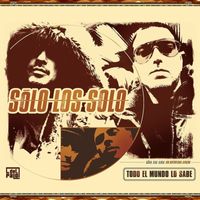 Sólo Los Solo - Todo el Mundo lo Sabe (Explicit)