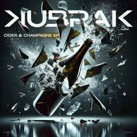 Kubrak - Cider & Champagne EP