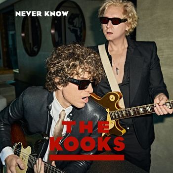The Kooks - Never Know
