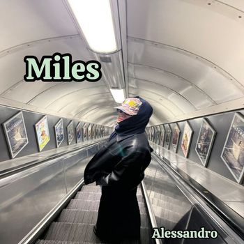 Alessandro - Miles (Explicit)