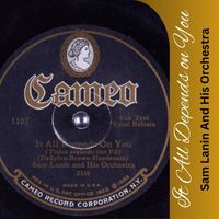 Sam Lanin and His Orchestra - It All Depends on You