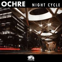 Ochre - Night Cycle