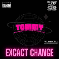 Tommy - Exact Change (Explicit)
