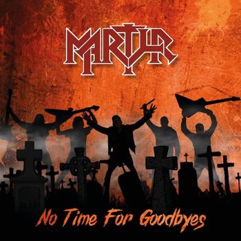 Martyr - No Time for Goodbyes