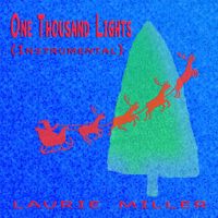 Laurie Miller - One Thousand Lights (Instrumental)