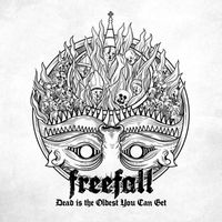 Freefall - Dead Is the Oldest You Can Get (Explicit)