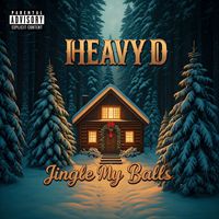 Heavy D - Jingle My Balls (Explicit)