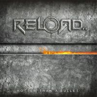 Reload - Hotter Than a Bullet