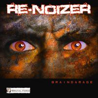 Re-noiZer - Braindamage (Explicit)