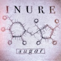 INURE - Sugar