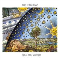 The Jetglows - Rule the World