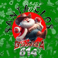 La Banda 614 - El Baile de Santa Clos