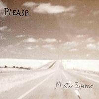 Please - Mister Silence