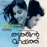 Shaan Rahman - Anuraagathin Velayil (Instrumental)