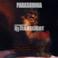 Stealth - Parasomnia (DJ Translight Remix)