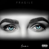 LUME - Fragile (Explicit)