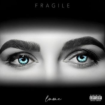 LUME - Fragile (Explicit)