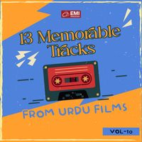Mala - 13 Memorable Tracks from Urdu Films, Vol. 10