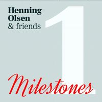 Henning Olsen - Milestones 1