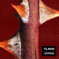 TLXCO - Madness of Love Affairs