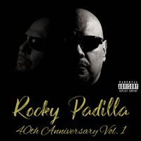 Rocky Padilla - Rocky Padilla 40th Anniversary, Vol. 1