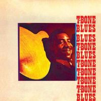 T Bone Walker - T-Bone Blues (2020 Digitally Remastered)