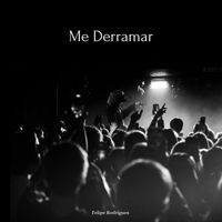 Felipe Rodrigues - Me Derramar