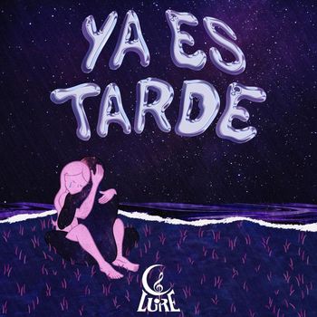 Lure - Ya Es Tarde