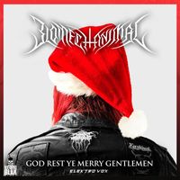 Biomechanimal - God Rest Ye Merry Gentlemen