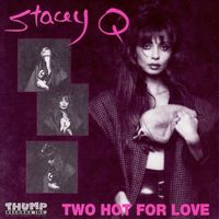 Stacey Q - Two Hot For Love