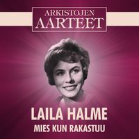 Laila Halme - Arkistojen Aarteet - Mies kun rakastuu