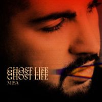 Misa - Ghost Life (Explicit)