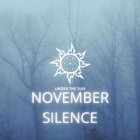 Under The Sun - November Silence