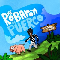 Victoria Sanabria - Me Robaron el Puerco