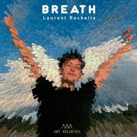 Laurent Rochelle - Breath